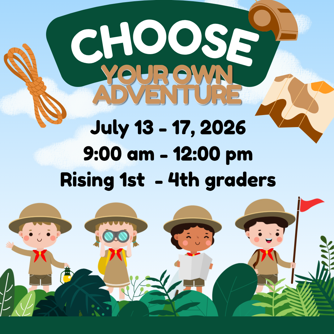 Choose Your Own Adventure! (Rising 1st-4th Graders)